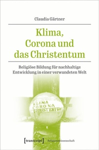 Abbildung von: Klima, Corona und das Christentum - transcript