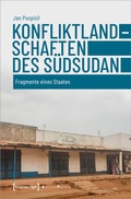 Cover: Konfliktlandschaften des S&uuml;dsudan - transcript