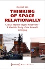 Cover: Thinking of Space Relationally - transcript