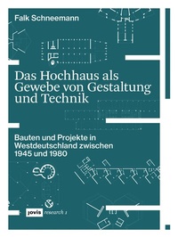 Abbildung von: Das Hochhaus als Gewebe von Gestaltung und Technik - JOVIS Verlag