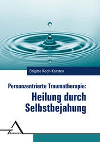 Abbildung von: Personzentrierte Traumatherapie - Asanger, R