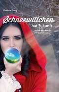 Cover: Schneewittchen hat Zukunft - Menne&T&ouml;chter