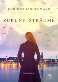 Abbildung von: Zukunftsträume - XOXO-Verlag