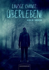 Abbildung von: Einzige Chance: Überleben! - Legionarion Verlag