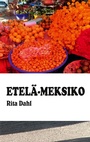 Cover: Etelä-Meksiko - Books on Demand