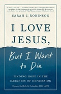 Cover: I Love Jesus, But I Want to Die - WaterBrook