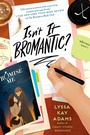 Cover: Isn't It Bromantic? - Berkley