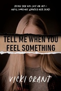 Cover: Tell Me When You Feel Something - Penguin Teen