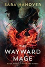 Cover: The Wayward Mage - Astra Publishing House