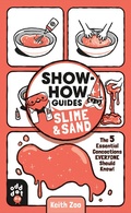 Cover: Show-How Guides: Slime & Sand - Odd Dot