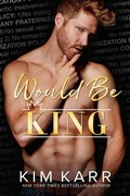 Cover: Would Be King - Kim Karr