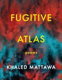 Enlarge image Cover: Fugitive Atlas - Graywolf Press