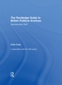 Cover: The Routledge Guide to British Political Archives - Routledge