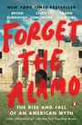 Cover: Forget the Alamo - Penguin Books