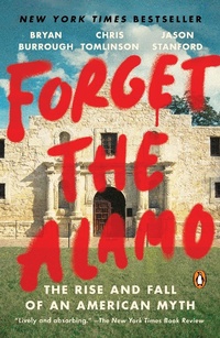Enlarge image Cover: Forget the Alamo - Penguin Books