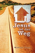 Cover: Jesus ist der Weg - AGANDO Media