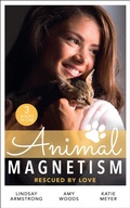 Cover: Animal Magnetism: Rescued By Love - HarperCollins