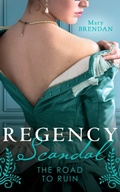 Cover: Regency Scandal: The Road To Ruin - HarperCollins