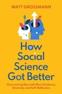 Cover: How Social Science Got Better - Oxford University Press Inc