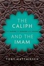 Cover: The Caliph and the Imam - Oxford University Press
