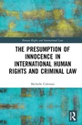 Cover: The Presumption of Innocence in International Human Rights and Criminal Law - Routledge