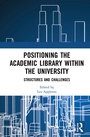 Cover: Positioning the Academic Library within the University - Routledge