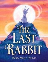Enlarge image Cover: The Last Rabbit - Random House USA Children's Books