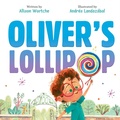 Cover: Oliver's Lollipop - Viking Books for Young Readers