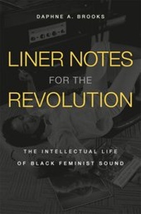 Enlarge image Cover: Liner Notes for the Revolution - Harvard University Press