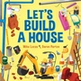 Cover: Let's Build a House - Lothian Books