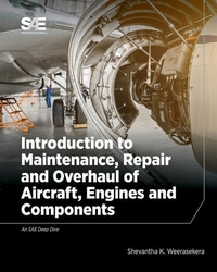 Abbildung von: Introduction to Maintenance, Repair and Overhaul of Aircraft, Engines and Components - SAE International