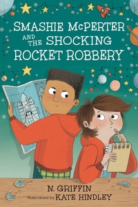 Enlarge image Cover: Smashie McPerter and the Shocking Rocket Robbery - Candlewick Press,U.S.