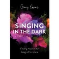 Cover: Singing in the Dark - Gospel Light