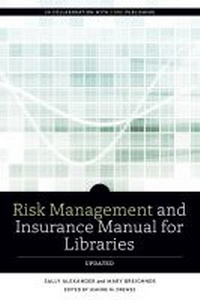 Enlarge image Cover: Risk and Insurance Management Manual for Libraries, Updated - ALA Editions