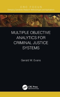 Enlarge image Cover: Multiple Objective Analytics for Criminal Justice Systems - CRC Press