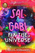 Cover: Rick Riordan Presents: Sal and Gabi Fix the Universe-A Sal and Gabi Novel, Book 2 - Rick Riordan Presents