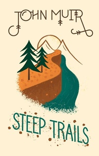 Enlarge image Cover: Steep Trails - Gibbs M. Smith Inc