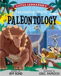 Cover: Little Leonardo's Fascinating World of Paleontology - Gibbs M. Smith Inc