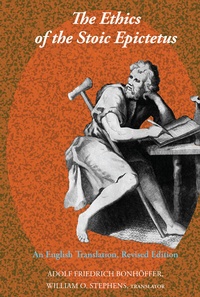 Enlarge image Cover: The Ethics of the Stoic Epictetus - Peter Lang Verlag
