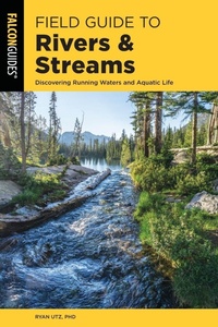 Enlarge image Cover: Field Guide to Rivers & Streams - Falcon Guides