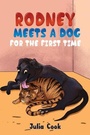 Cover: Rodney Meets A Dog for the First Time - Austin Macauley Publishers