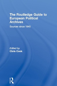 Enlarge image Cover: The Routledge Guide to European Political Archives - Routledge