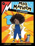Cover: MIA Mayhem Is a Superhero!: #1 - Chapter Books