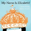 Cover: My Name Is Elizabeth! - Kids Can Press