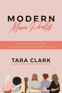Enlarge image Cover: Modern Mom Probs - Post Hill Press