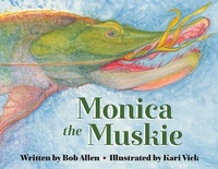 Enlarge image Cover: Monica the Muskie - Beaver's Pond Press