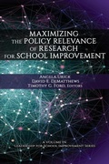 Cover: Maximizing the Policy Relevance of Research for School Improvement - Information Age Publishing