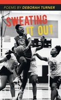 Cover: Sweating It Out - Finishing Line Press