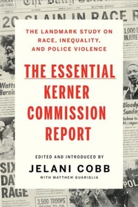 Enlarge image Cover: The Essential Kerner Commission Report - Liveright Publishing Corporation