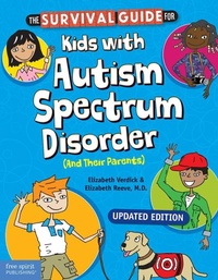 Enlarge image Cover: The Survival Guide for Kids with Autism Spectrum Disorder (And Their Parents) - Free Spirit Publishing Inc.,U.S.